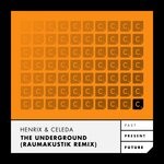 cover: Henrix, Celeda - The Underground (Raumakustik Remix)