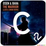 cover: Osen & Baha - The Warrior EP (Includes Lush & Simon Remix)