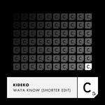 cover: Kideko - Waya Know (Shorter Edit)