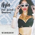 cover: Monarques|Paul Secondi|Nyla - We Can Believe In