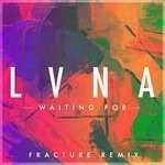 cover: Lvna - Waiting For (Fracture Remix)