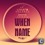 cover: David Jones|Lissat - When You Call My Name (Lissat & Voltaxx Mix)