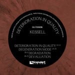 cover: Kessell - Deterioration In Quality