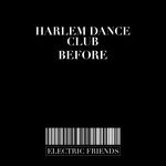 cover: Harlem Dance Club - Before