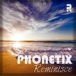 cover: Phonetix - Reminisce