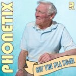 cover: Phonetix - Got The Tea Towel