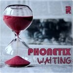 cover: Phonetix - Waiting