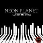 cover: Hanney Mackoll - Neon Planet