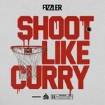 cover: Fizzler - Shoot Like Curry