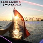 cover: Bassanova|Moradzo - We Don't Care