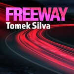 cover: Tomek Silva - Freeway (Extended Mix)