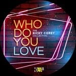 cover: The Ricky Corey Collective - Who Do You Love