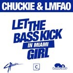 cover: Chuckie|Lmfao - Let The Bass Kick In Miami Girl