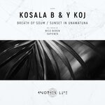 cover: Kosala B|Y Koj - Breath Of Soum/Sunset In Unawatuna