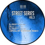 cover: Bassilar Membrane|Dj Rusty|Zilli - Street Series VOL.3