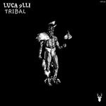 cover: Luca 9lli - Tribal