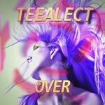 cover: Teealect - Over