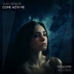 cover: Vlad Sensual - Come With Me (Original Mix)