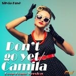 cover: Silvia Fuse - Don't Go Yet/Camila (Deep House Version)