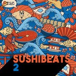 cover: Various - Sushi Beats 2