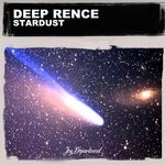 cover: Deep Rence - Stardust (Mixes)