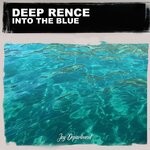 cover: Deep Rence - Into The Blue