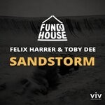 cover: Fun[k]house|Felix Harrer|Toby Dee - Sandstorm