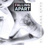 cover: Haus Snob - Falling Apart