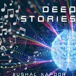 cover: Kushal Kapoor - Deep Stories