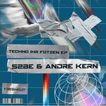 cover: S2be|Andre Kern - Techno Ihr Fotzen EP