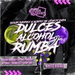 cover: Albert De Leon|Ever|Ozkar Ramirez - Dulces, Alcohol Y Rumba (Remixes Oficiales)