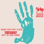 cover: Dj Epic|Ancient Roots - Amadoda (Not In Our Name) (Ancient Roots Late Nite Dub)