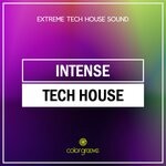 cover: Various - Intense Tech House (Extreme Tech House Sound)