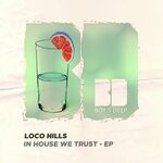 cover: Loco Hills - In House We Trust