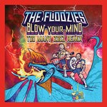 cover: The Floozies - Blow My Mind (Too Many Zooz Remix)