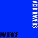 cover: Maurice (fr) - Acid Ravers (Extended Mix)