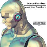 cover: Marco Flashbax - Move Your Sneakers (Original Mix)