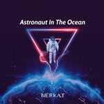 cover: Nerkat - Astronaut In The Ocean