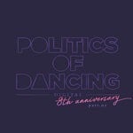 cover: Various - Politics Of Dancing Records 8th Anniversary Digital Compilation Part 2