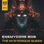 cover: Enemycore 909 - The Mysterious Queen