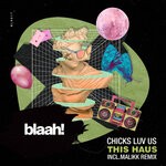 cover: Chicks Luv Us - This Haus