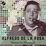 cover: Alfredo De La Rosa - Historia Musical