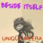 cover: Unique Meera - Beside Itself