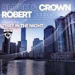 cover: Block & Crown|Robert Feelgood - Thief In The Night