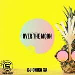 cover: Dj Onika Sa - Over The Moon