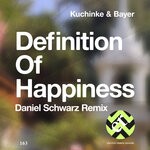 cover: Kuchinke & Bayer - Definition Of Happiness (Daniel Schwarz Remix)