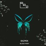 cover: Bazmik - Blood Mary