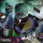 cover: Fabrication - Speak Up (Original Mix)