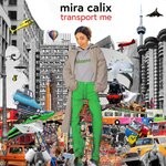 cover: Mira Calix - Transport Me