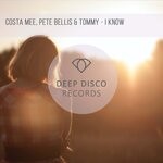 cover: Costa Mee|Pete Bellis & Tommy - I Know